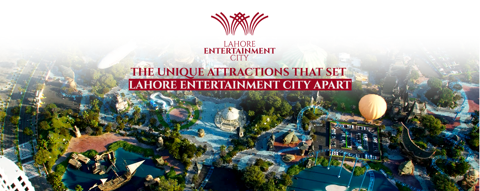 The Unique Attractions That Set Lahore Entertainment City Apart