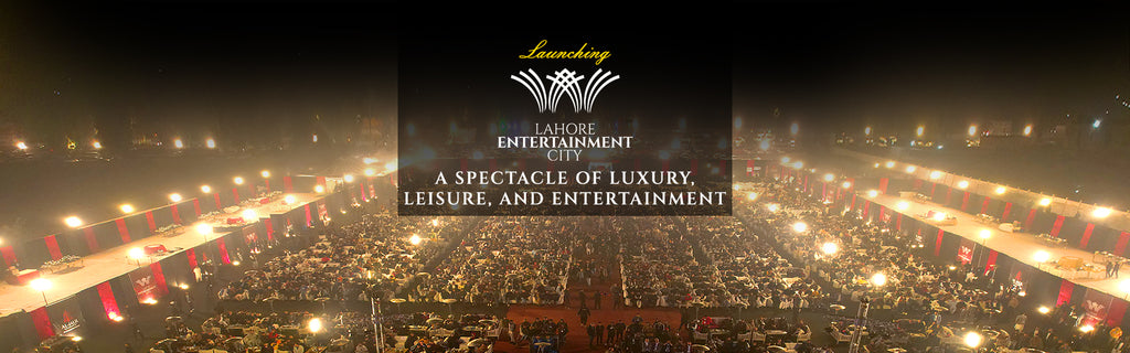 Unveiling Lahore Entertainment City: A Spectacle of Luxury, Leisure, and Entertainment